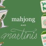 Mahjong & Martinis