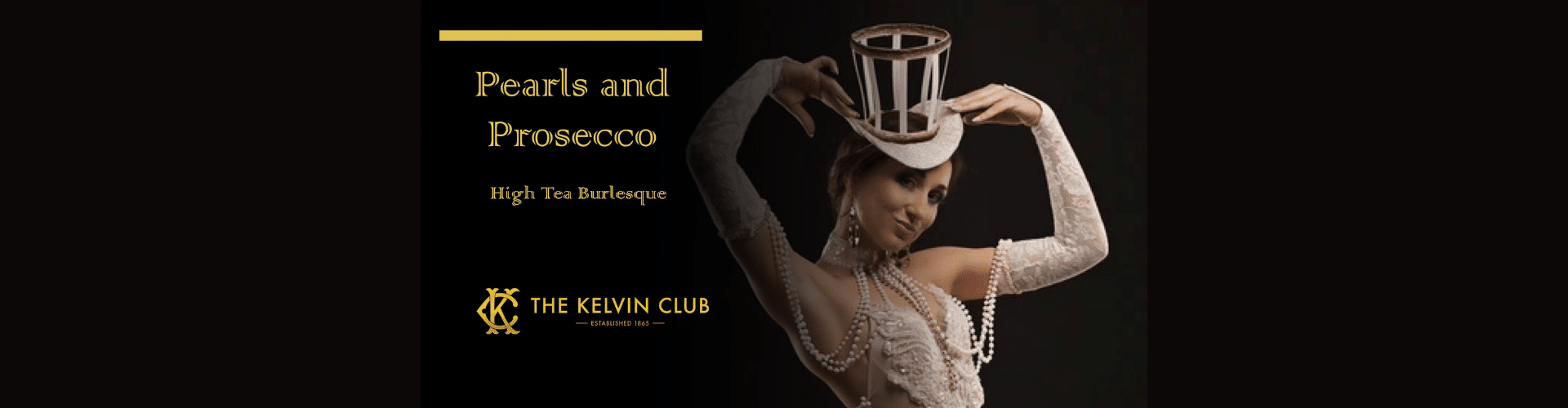 Pearls & Prosecco - A Burlesque High Tea